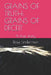 Grains of Truth: Grains of Deceit: A True Story. by Rose Linderman