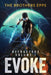 Refractors Volume I: Evoke by Brandon Epps, Milan Epps
