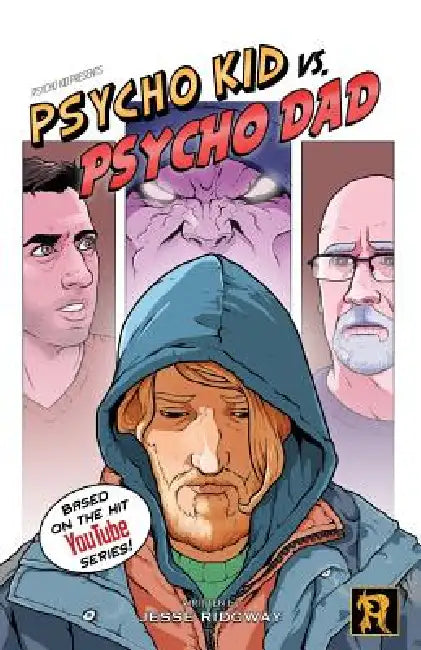 Psycho Kid vs. Psycho Dad by Jesse Ridgway
