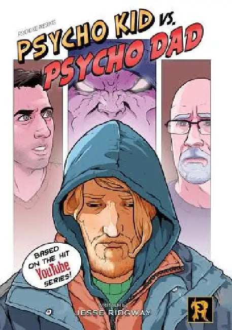 Psycho Kid vs. Psycho Dad by Jesse Ridgway