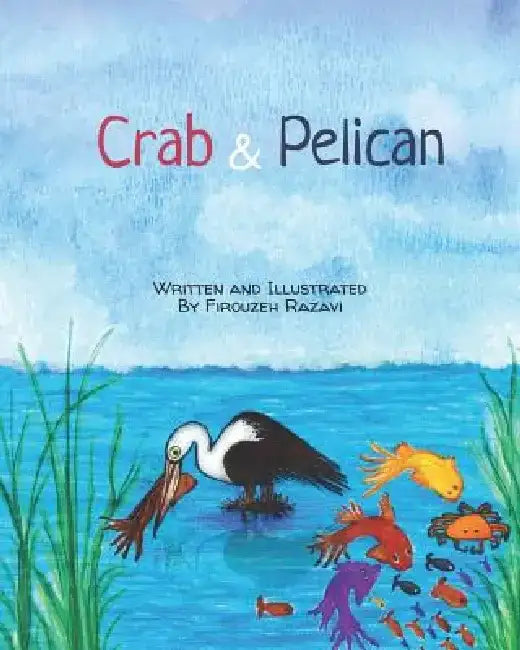 Crab & Pelican by Firouzeh Razavi