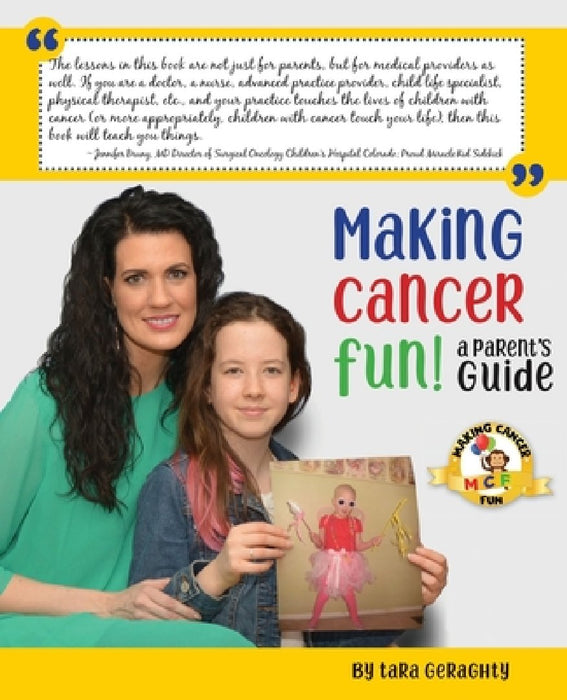 Making Cancer Fun: A Parent's Guide by Laura Ginsberg