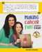 Making Cancer Fun: A Parent's Guide by Laura Ginsberg