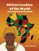 African Leaders of the World Coloring & Activity Book by Erica Galloway, Smith Jacqui