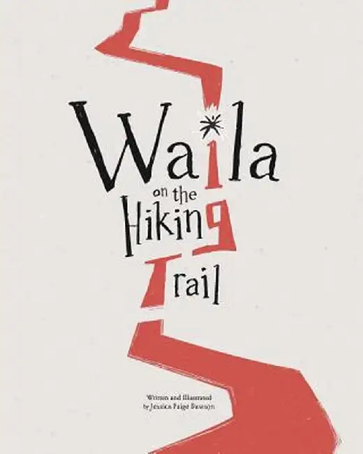 Waila on the Hiking Trail by Jessica Paige Dawson