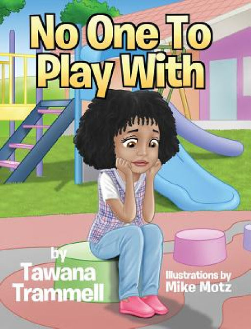 No One To Play With by Tawana Trammell