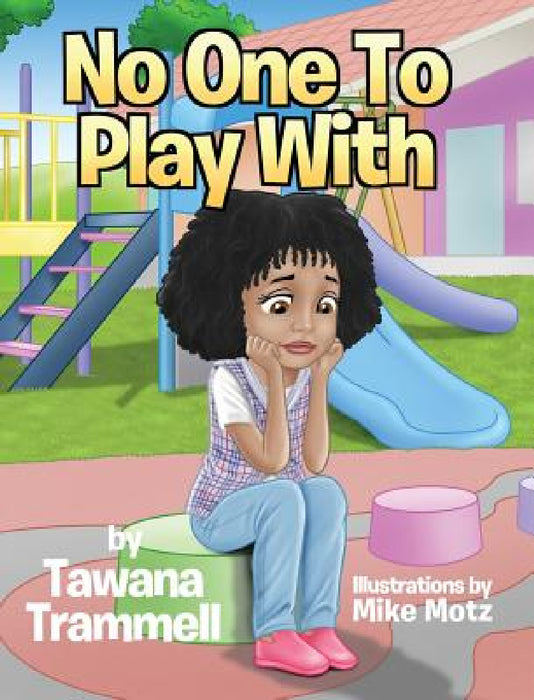 No One To Play With by Tawana Trammell
