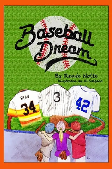 Baseball Dream by Renee Nolte