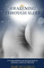 Awakening Through Sleep: A Transformational and Spiritual Guide to Pregnancy, Adult and Child Sleep by Mar de Carlo