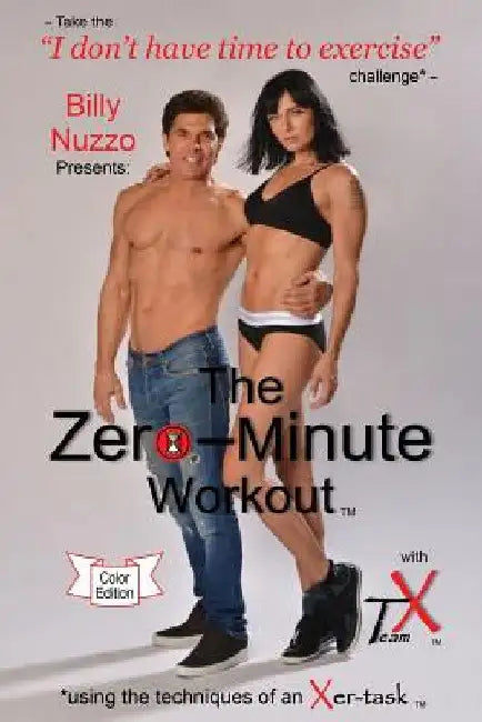 The Zero-Minute Workout (with Team X): using the techniques of an Xer-task by Daniel Akin