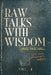 Raw Talks With Wisdom: Not Your Grandma's Devo - Volume 4 (October, November, December) by Michael Dean Paschall