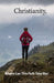 Christianity,: Where Will This Path Take Me? by Kim Smallwood