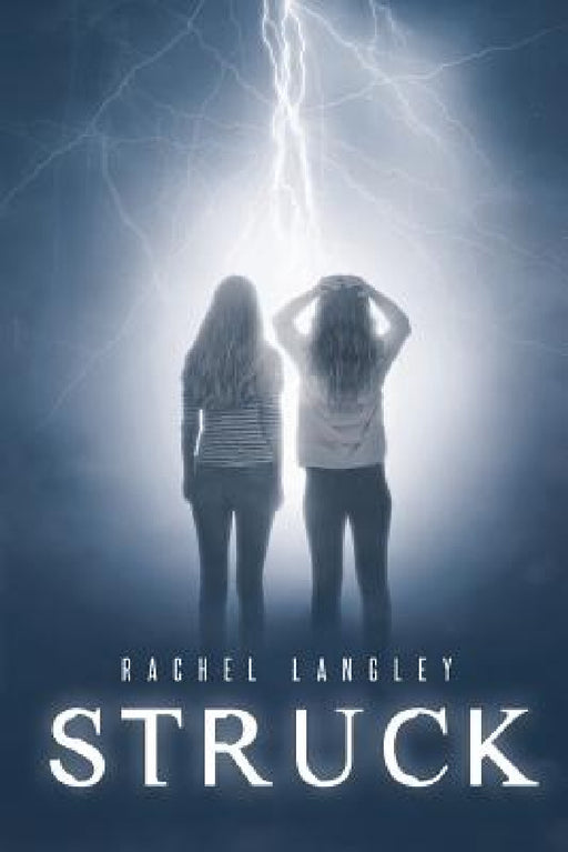 Struck by Rachel Langley