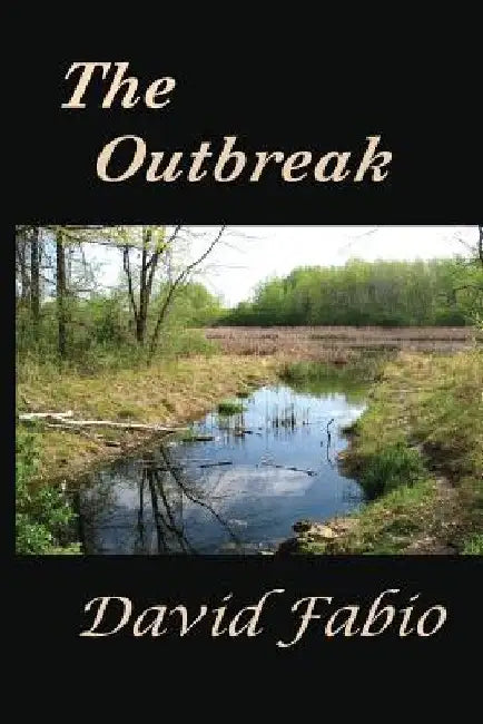 The Outbreak by David G. Fabio