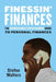 Finessin' Finances: The refreshingly entertaining guide to personal finances by Stefon Walters