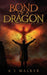 Bond of a Dragon: Zahara's Gift by A. J. Walker