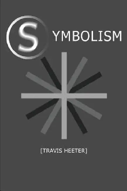 Symbolism by Travis Heeter