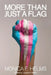 More Than Just A Flag by Jamison Green