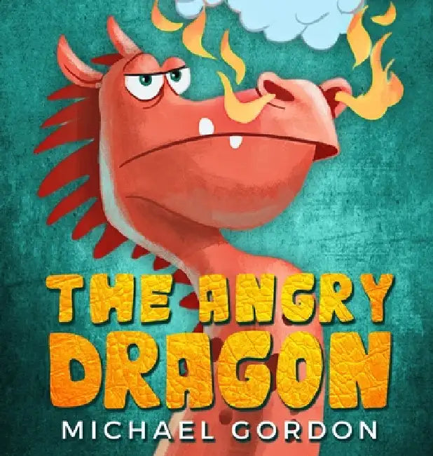 The Angry Dragon by Gordon, Michael