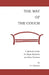 The Way of the Couch: A Spiritual Guide for Binge Watchers and Beer Drinkers by A. P. Beemer