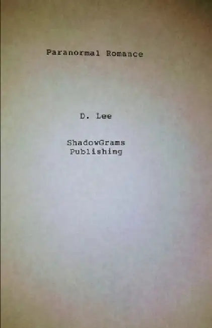 ParaNormal Romance by D. Lee