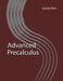 Advanced Precalculus by Daniel Kim