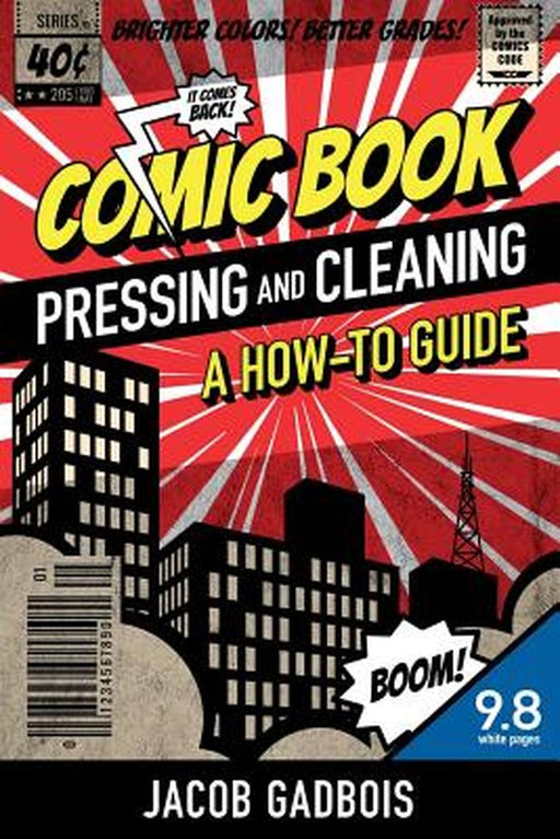 Comic Book Pressing and Cleaning: A How-To Guide by Jacob Gadbois