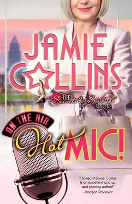 Hot Mic! by Jamie Collins