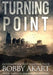 Turning Point: A Post-Apocalyptic Emp Survival Thriller by Bobby Akart