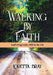 Walking by Faith: God's Progressive Will In My Life by Loretta Bray