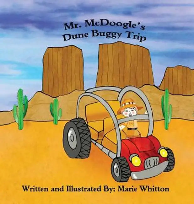 Mr. McDoogle's Dune Buggy Trip by Marie Whitton
