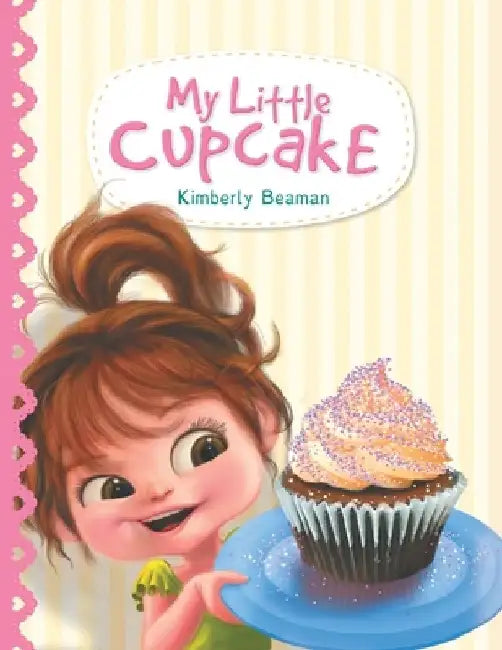My Little Cupcake by Kimberly Beaman