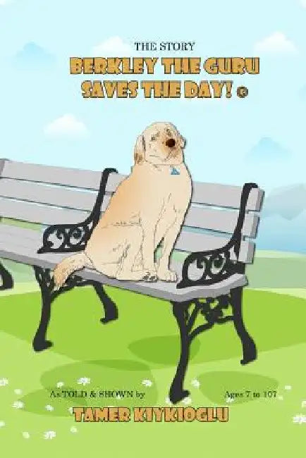 Berkley the Guru Saves the Day! by Tamer Kiykioglu