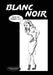 Blanc Noir Deja Vu by Philip Barragan
