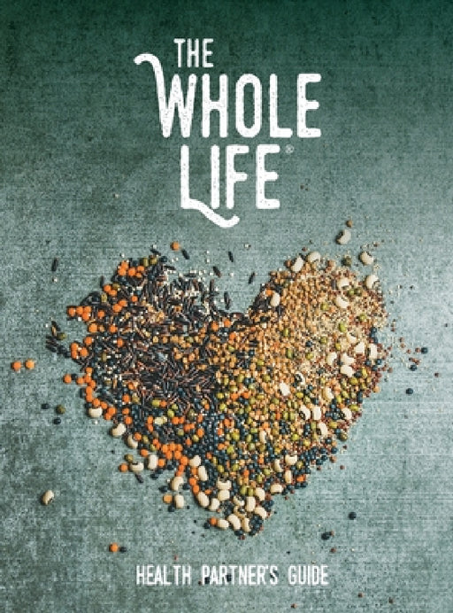 The Whole Life: Health Partner's Guide by Joshua Vazquez