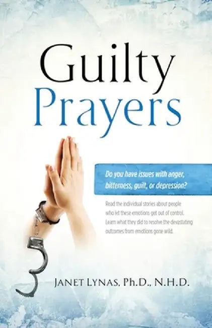 Guilty Prayers by Janet Ann Lynas Westley