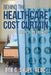 Behind the Healthcare Cost Curtain: there is an answer by Bob G. Shupe