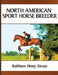 North American Sport Horse Breeder by Kathleen H. Kirsan