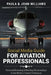 Social Media Guide for Aviation Professionals: Personal Branding & Building Relationships in the World's Fastest Industry by John F. Williams
