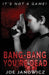 Bang-Bang You're Dead by Joe Janowicz