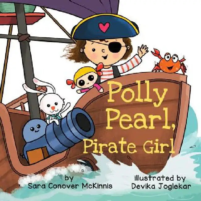 Polly Pearl, Pirate Girl by Sara Conover McKinnis