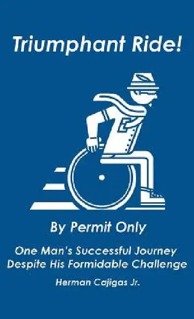 Triumphant Ride!: By Permit Only by Herman Cajigas