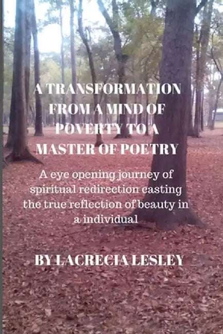 A Transformation From A Mind Of by Lesley, Lacrecia