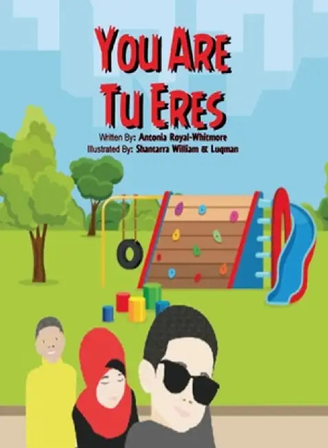 You Are: Tu Eres by Antonia Royal-Whitmore