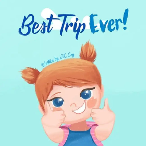 Best Trip Ever: The Vacation Travel Book for Toddlers, Kids, and Parents by Umair Najeeb Khan