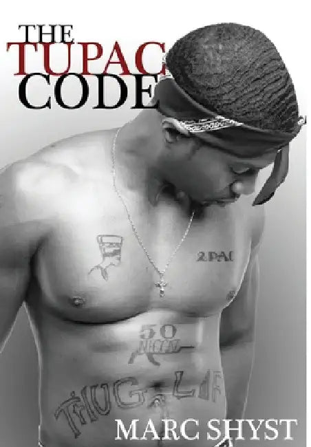 The Tupac Code by Marc Shyst