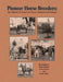 Pioneer Horse Breeders: Coke Roberds, Si Dawson, the Peavys, Casements and Semotans by Ed Roberts