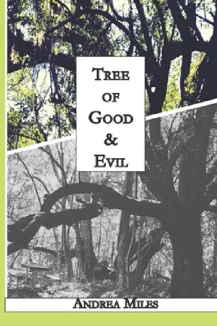 Tree of Good & Evil by Andrea Miles