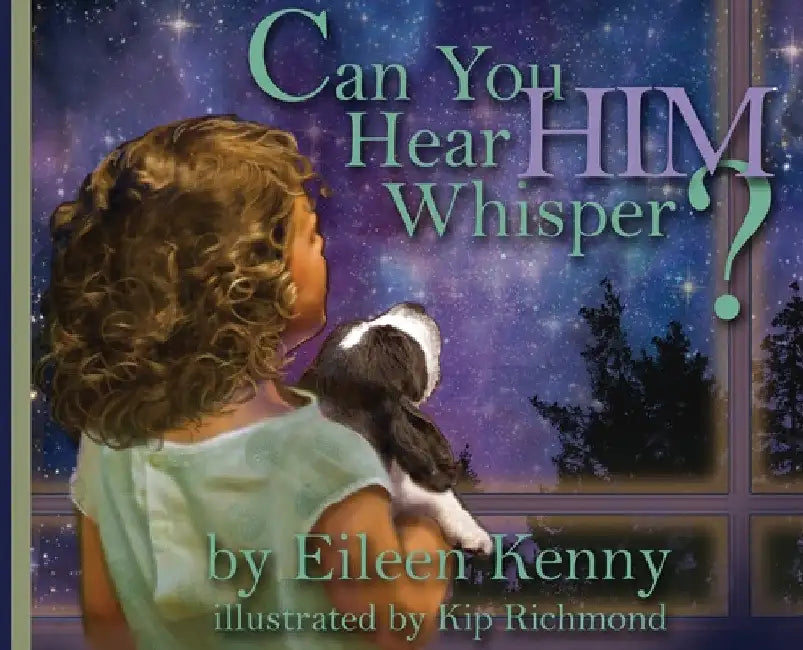 Can You Hear Him Whisper? by Eileen Kenny