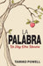 La Palabra. No Hay Otra Manera by Tamiko Powell